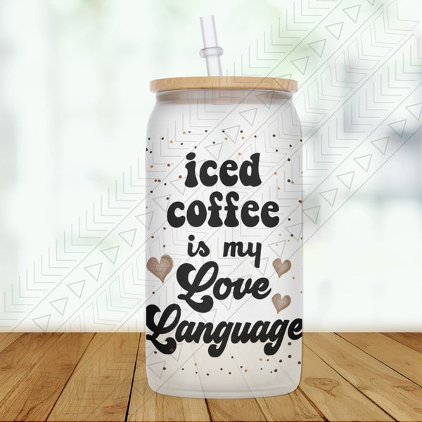Coffee Is My Love Language Glass Can