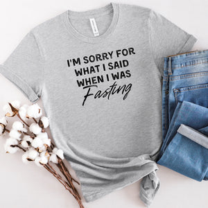 Sorry for what I said Graphic T (S - 3XL)