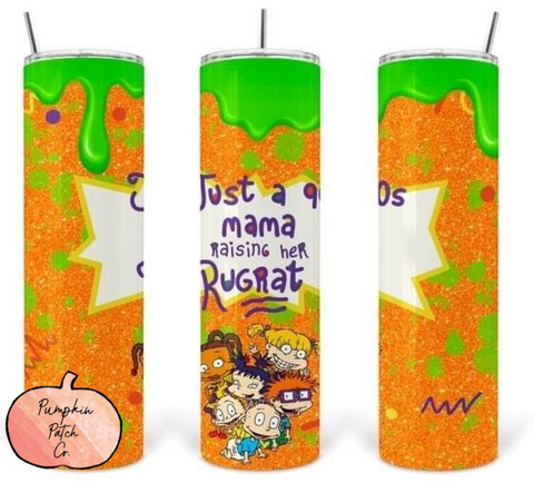 Mama Raising Her Rugrats Tumbler - Pumpkin Patch Co